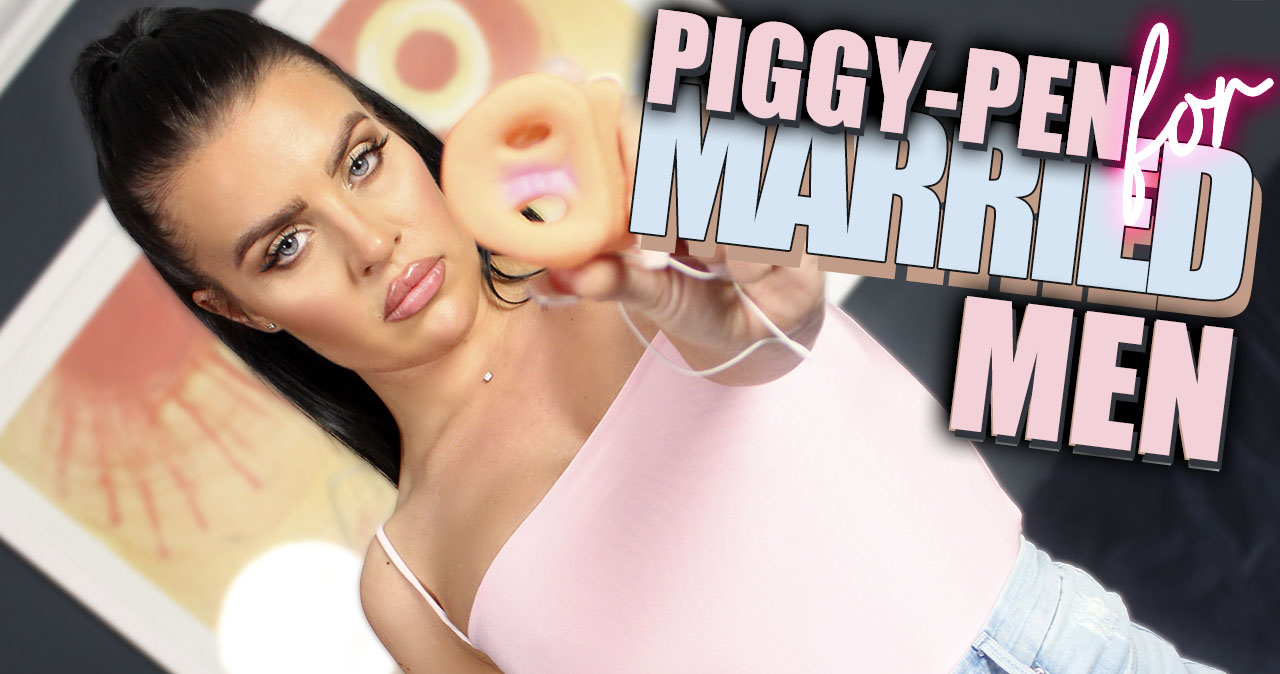 Piggie-Pen For Married Men