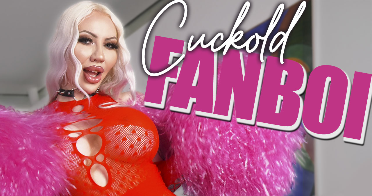 Cuckold Fanboi