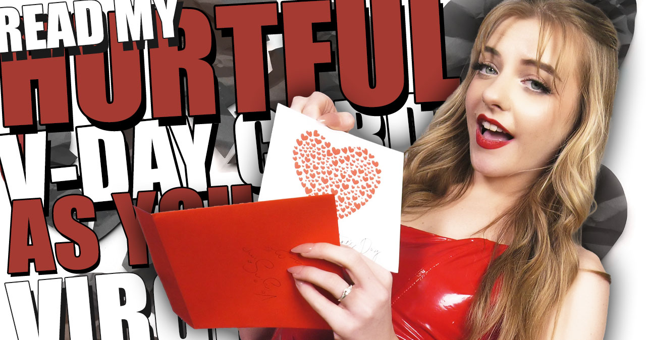Read My Hurtful V-Day Card As You Jerk Virgin-boi