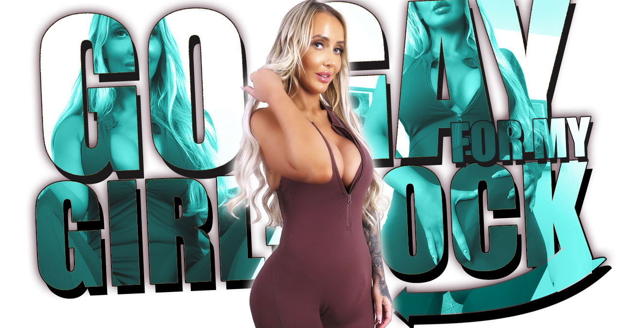 Go Gay For My Girl-Cock