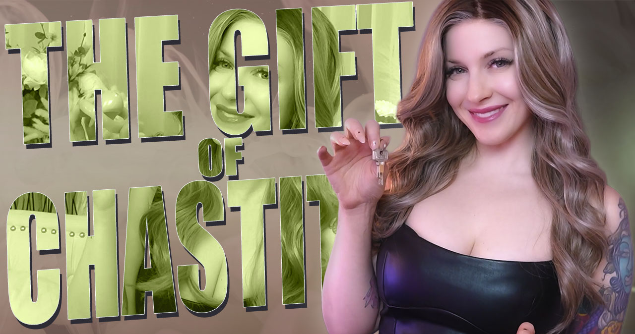 The Gift Of Chastity