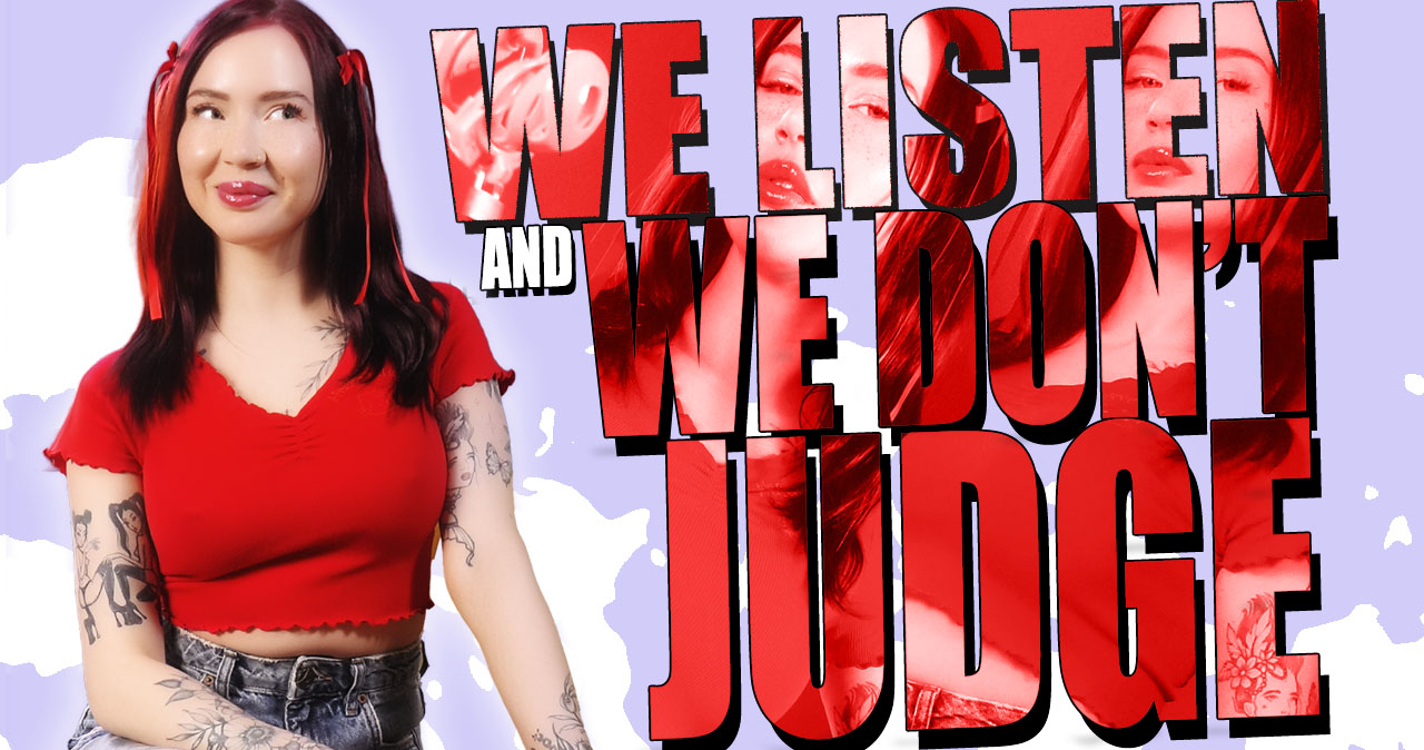 We Listen And We Don't Judge