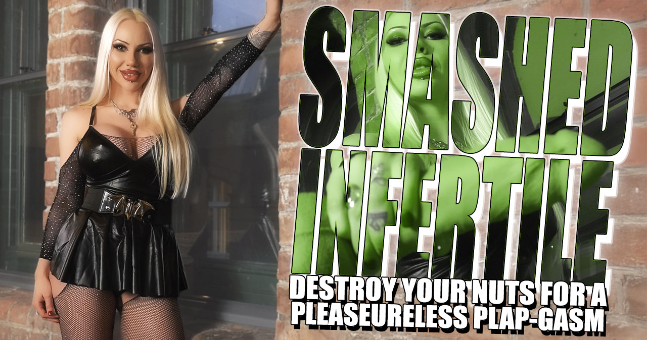Smashed Infertile