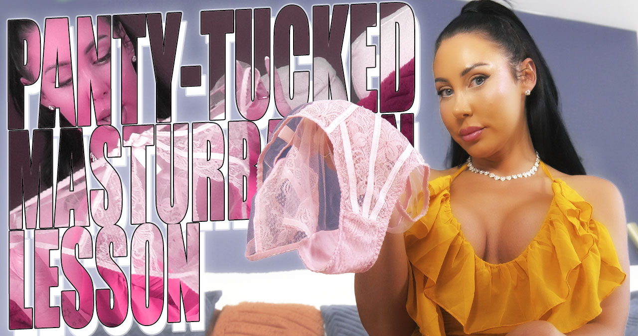 Panty-Tucked Masturbation Lesson