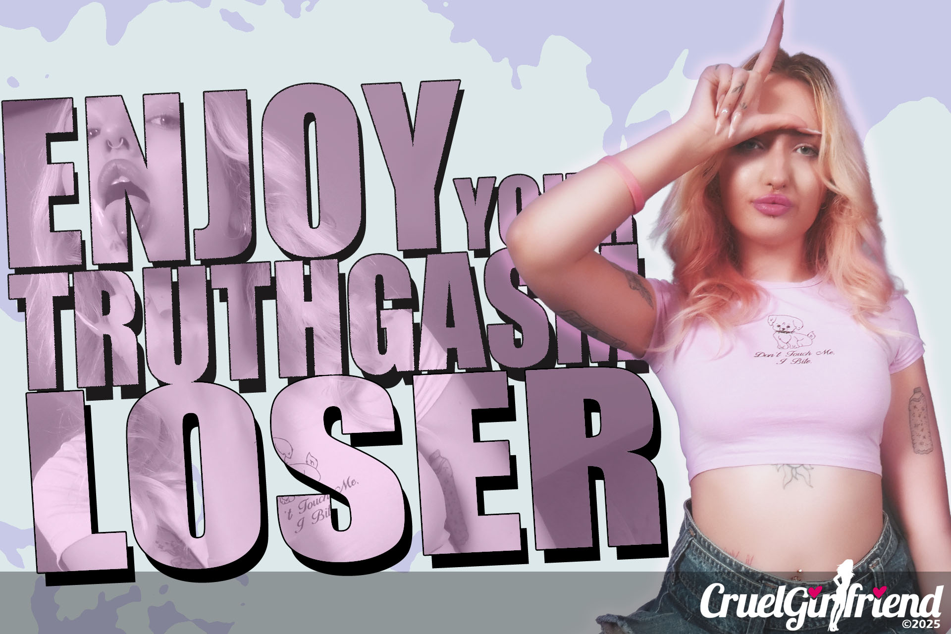 Enjoy Your Truthgasm Loser